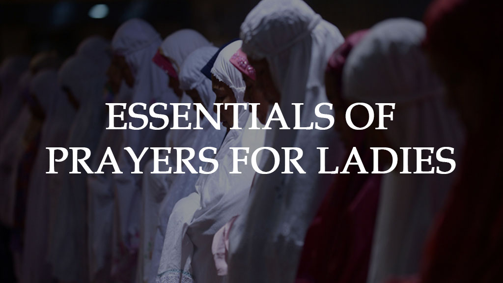 ESSENTIALS OF PRAYERS FOR LADIES class